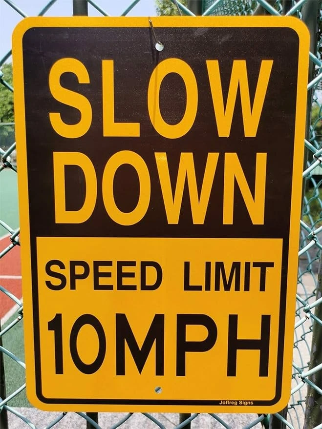 Slow Down Speed Limit 10 MPH Sign